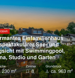 Neu im Angebot: Charmantes Einfamilienhaus mit spektakulärer See- und Bergsicht mit Swimmingpool, Sauna, Studio und Garten