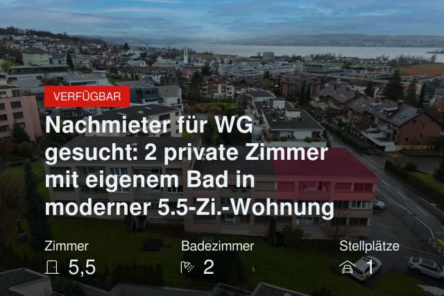 Neu im Angebot: Nachmieter für WG gesucht: 2 private Zimmer mit eigenem Bad in moderner 5.5-Zi.-Wohnung