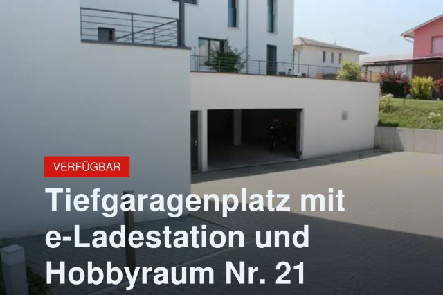 Neu im Angebot: Tiefgaragenplatz mit e-Ladestation und Hobbyraum Nr. 21