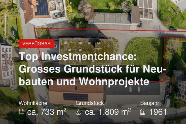 Neu im Angebot: Top Investmentchance: Grosses Grundstück für Neubauten und Wohnprojekte